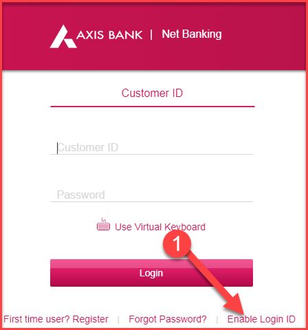 enable axis bank login id option first