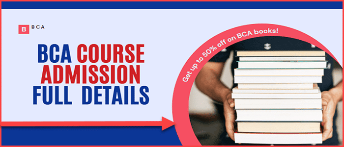 BCA Kya Hai, BCA Course Fees, Course Duration, Subjects, Syllabus, Eligibility, And Entrance Examination Details. 1 BCA Course Details In Hindi