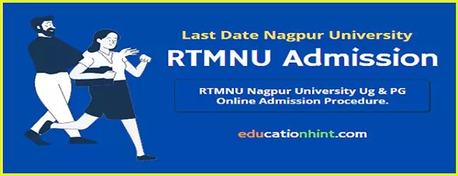 RTMNU Admission 2022-23 UG & PG Admission Process, Online Registration Last Date & Documents. 3 RTMNU Admission Online Dates and Process