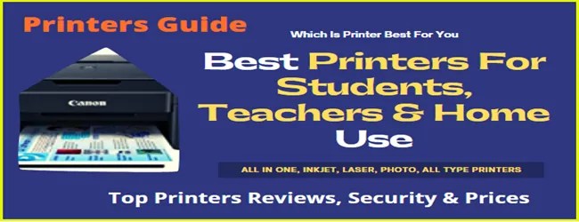 Study & Office Work के लिए Best 3D, Inkjet Printer, Laser, Dot Matrix और All In One Colour Printers Buy करने से पहले यह Guide जरूर देखे. 1 Best Printers In India