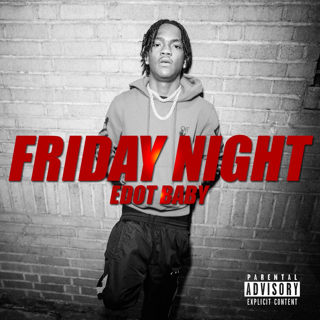 Edot Baby Friday Night Instrumental Prod By Kinoda1 Iv Hipstrumentals