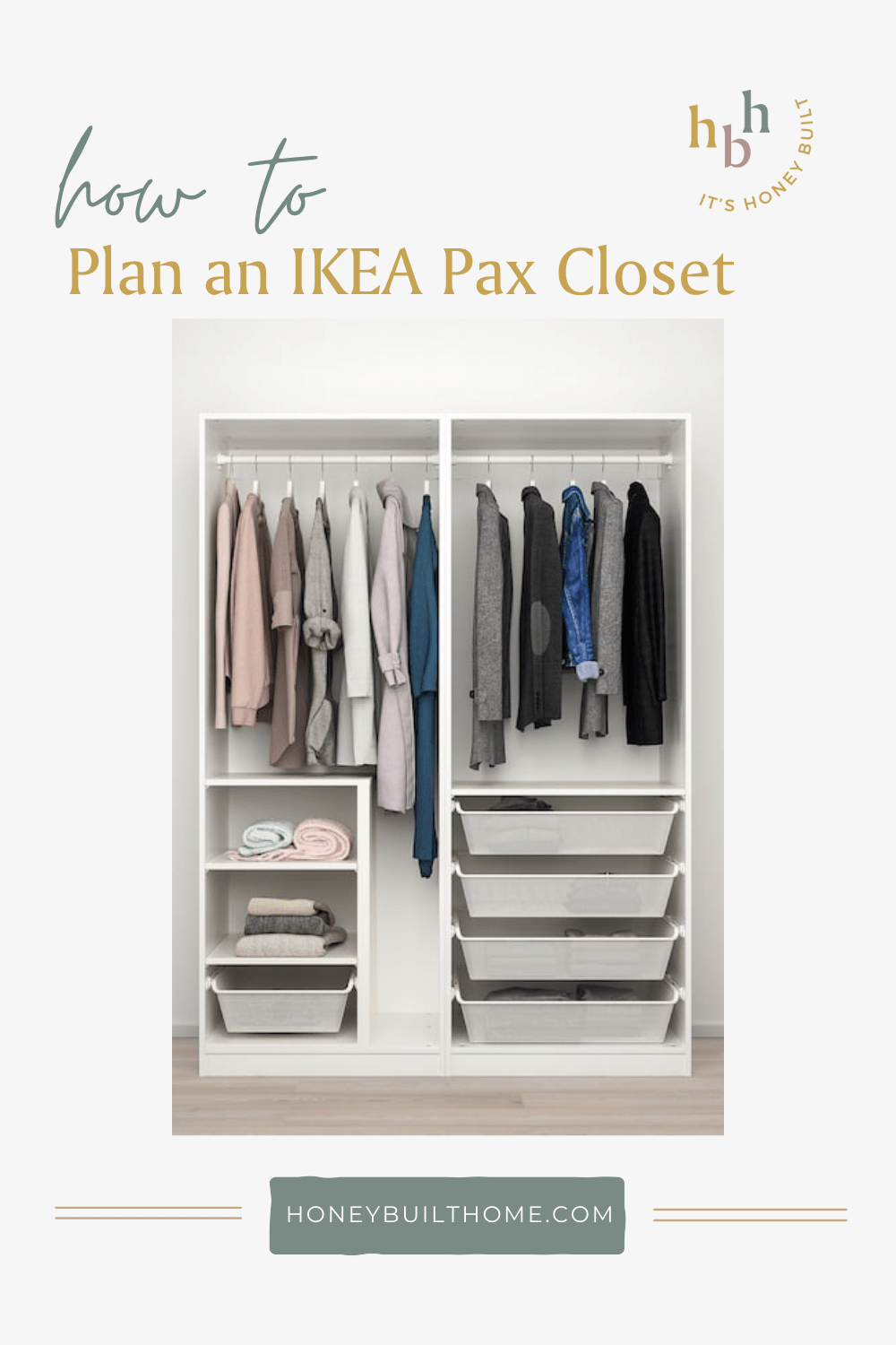 How To Plan Your Ikea Pax Closet Honey Built Home