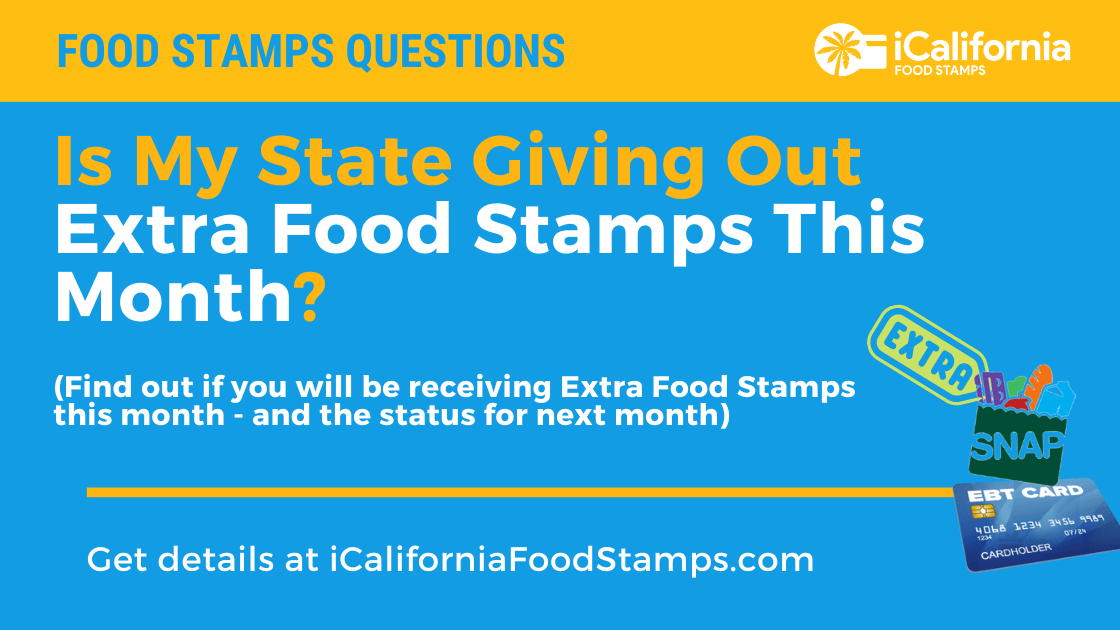 Are We Getting Extra Food Stamps This Month October 2022 California Food Stamps Help