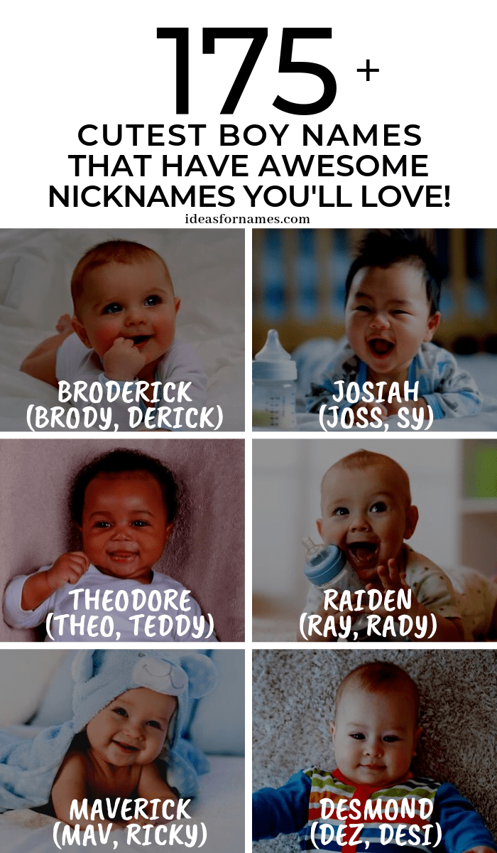 175 Cutest Baby Boy Names That Have Awesome Nicknames You Ll Love