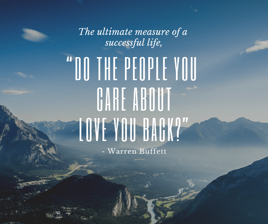 Do The People You Care About Love You Back Warren Buffett