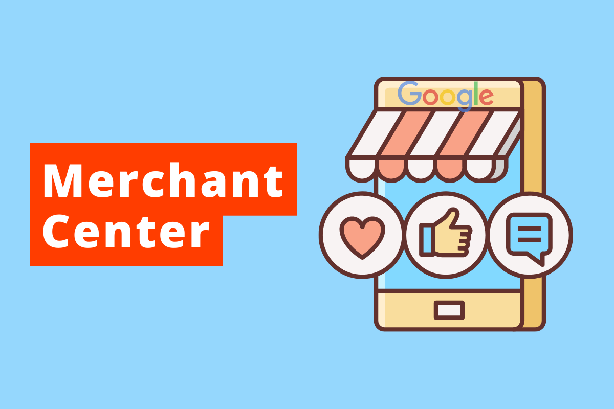 o texto da imagem é Merchant Center e a cor de fundo é azul ao lado direito a imagem de uma loja com ícones da internet como curtir, compartilhar e comentar