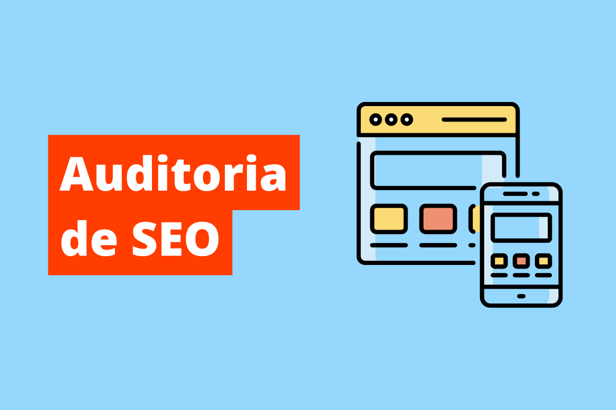 imagem de uma tela de desktop e de celular. O fundo da imagem é azul e tem-se escrito Auditoria de SEO