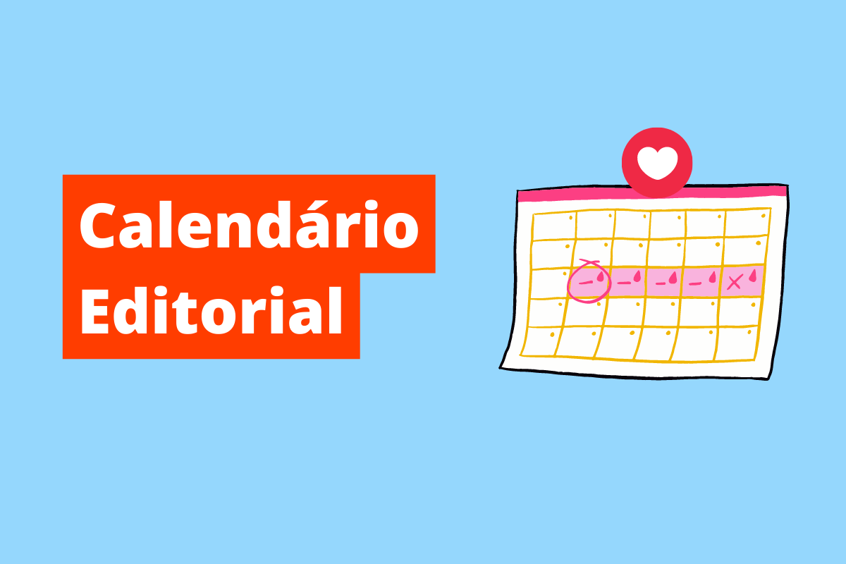 imagem de um calendário, com um símbolo de coração em cima dele. O fundo da imagem é azul e tem-se escrito Calendário editorial