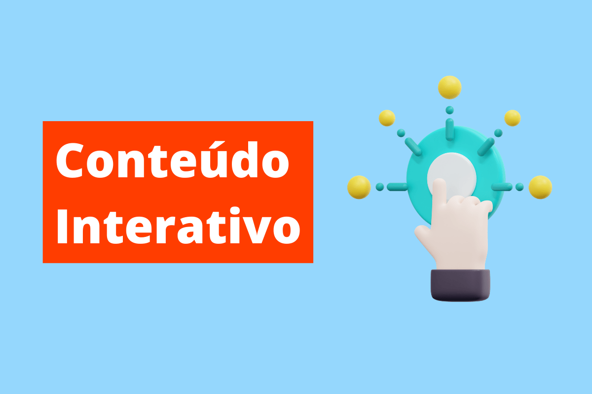 imagem de uma mão clicando em um botão e emanando sinais. O fundo da imagem é azul e tem-se escrito Conteúdo Interativo