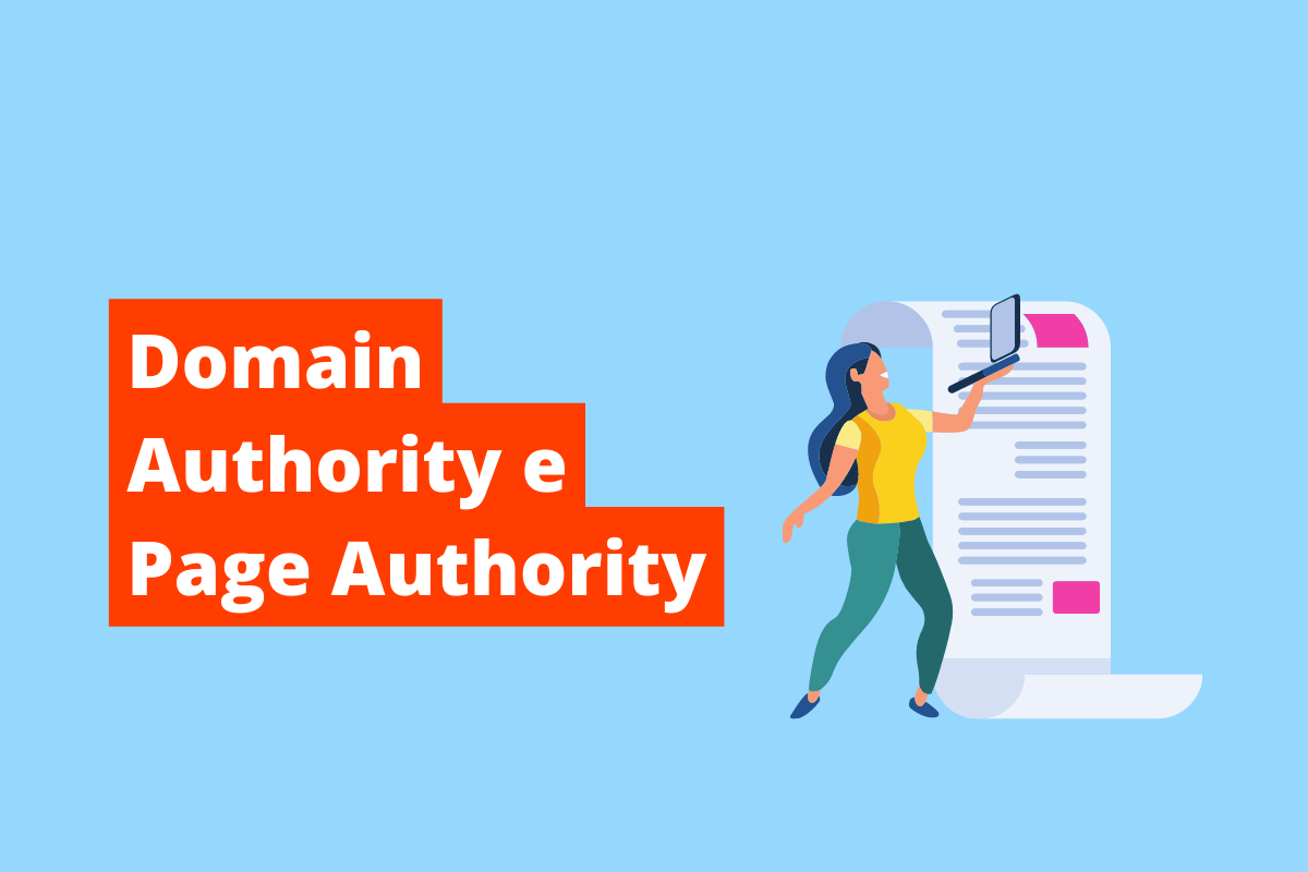 imagem de uma mulher com um computador na mão e, do lado, uma lista enorme. O fundo da imagem é azul e tem-se escrito Domain Authority e Page Authority