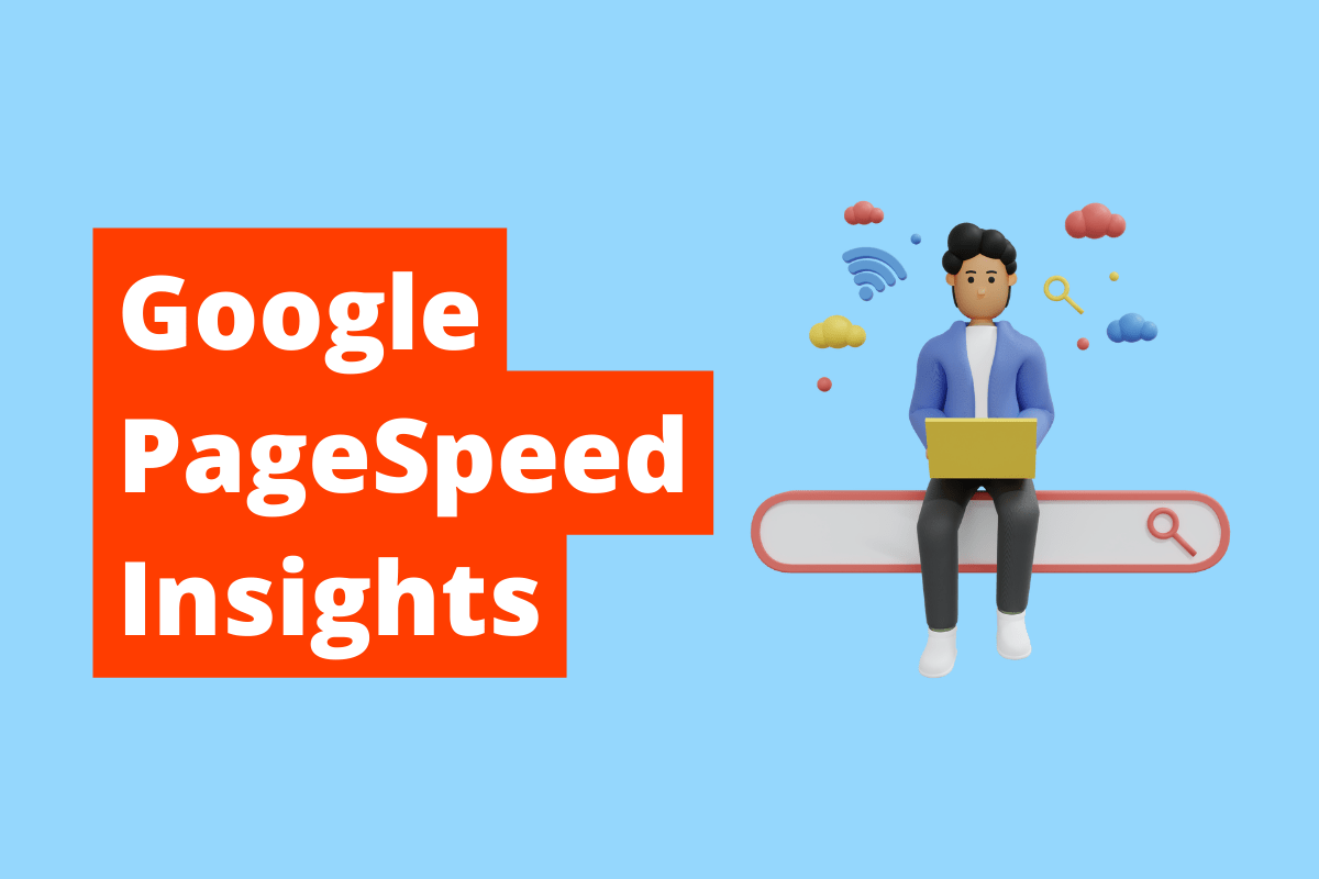 imagem de uma pessoa sentada em uma barra de busca, com laptop no colo. O fundo da imagem é azul e tem-se escrito Google PageSpeed Insights