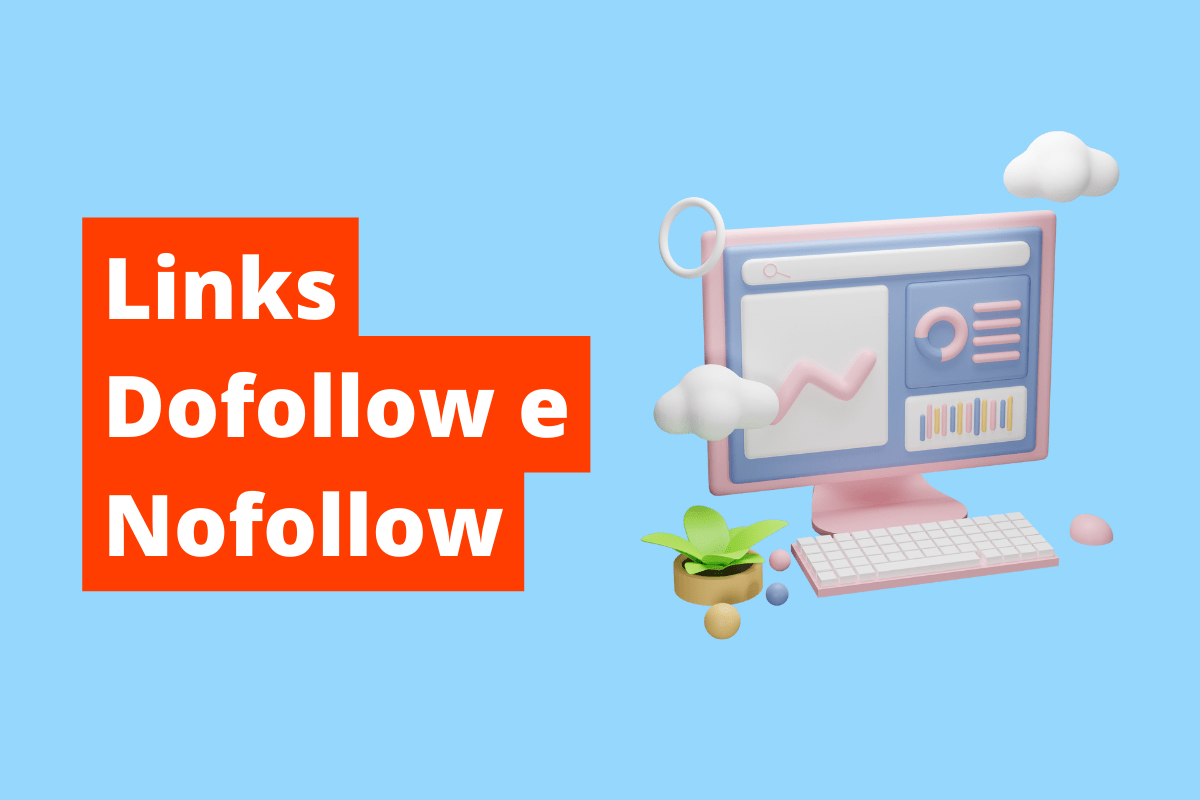 imagem de um monitor,e na tela, tem-se vários gráficos. O fundo da imagem é azul e tem-se escrito Links dofollow e nofollow
