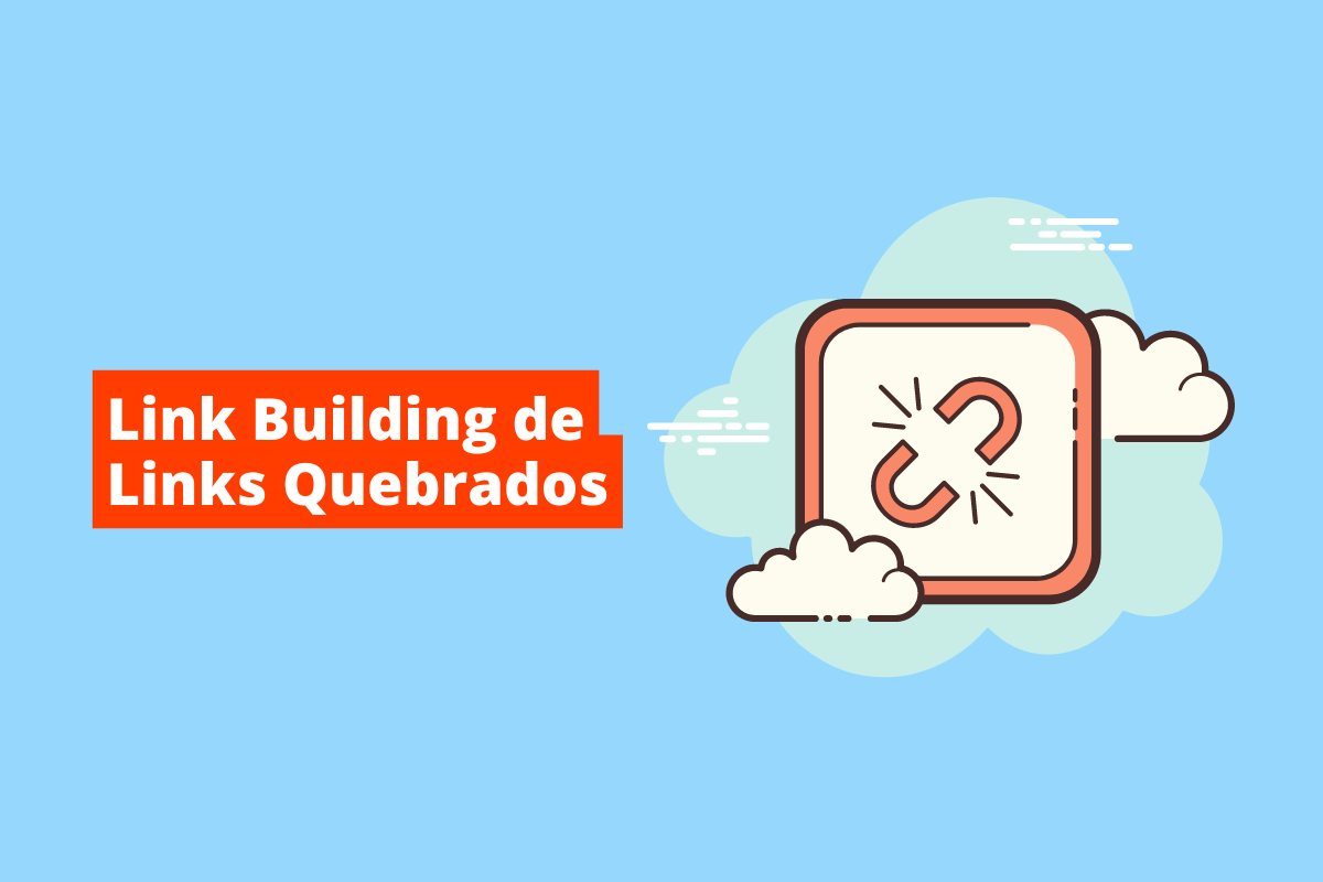 símbolo de link quebrado. Imagem de fundo azul onde tem-se escrito link building de links quebrados