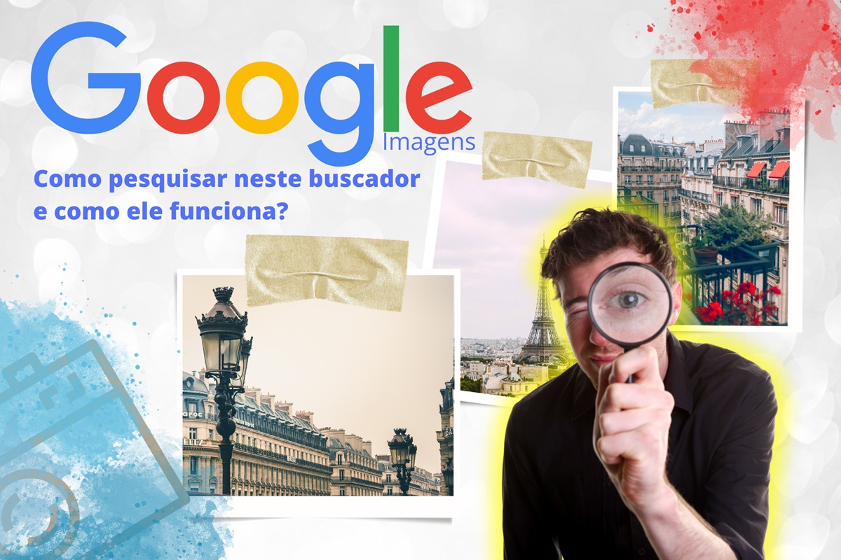 Google Imagens: como pesquisar neste buscador e como ele funciona?