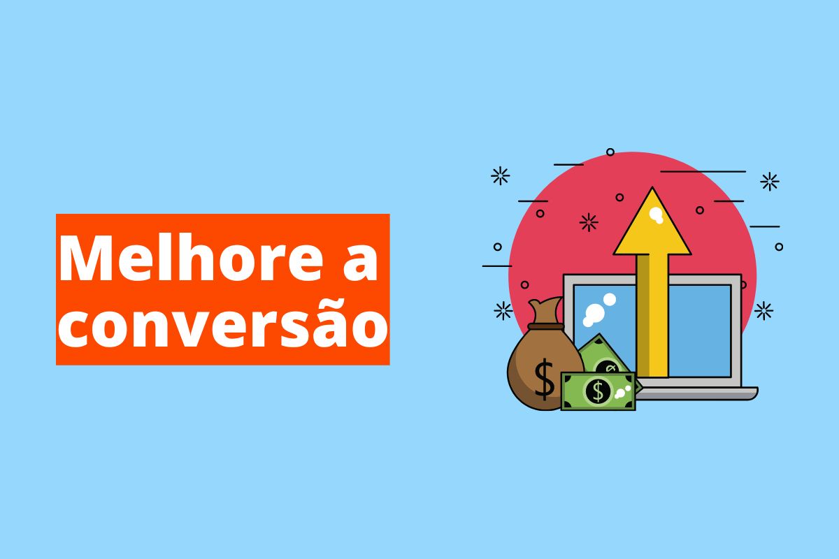 Montagem com fundo azul e frase em branco "Melhore a conversão" com fundo laranja e símbolo web à direita que representa o tema