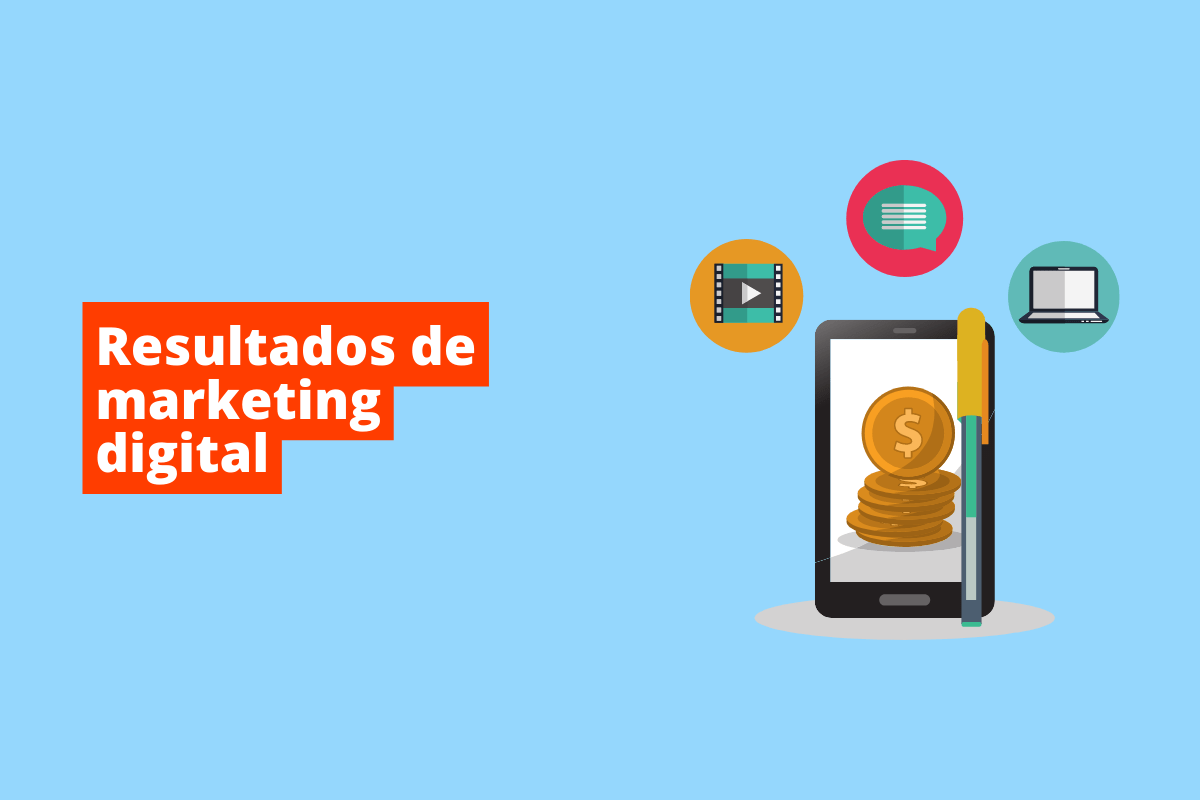 Montagem com fundo azul e tema "resultados de marketing digital" em branco e fundo laranja, com símbolo da web que representa o tema à sua direita