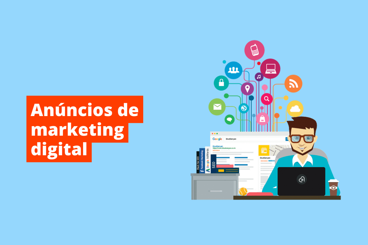 homem em seu laptop e, atrás dele, vários ícones sendo interligados, representando o meio digital. O fundo da imagem é azul e tem-se escrito anúncios de marketing digital