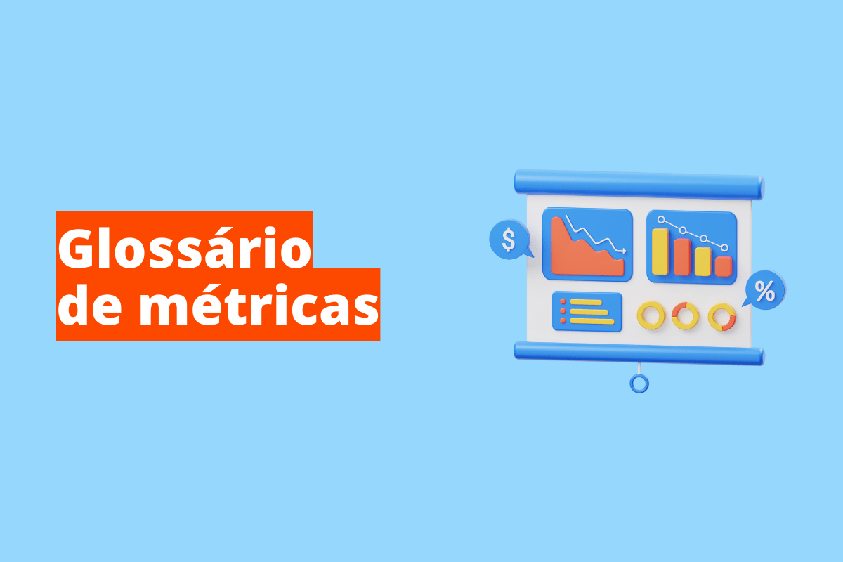 imagem de vários gráficos reunidos. O fundo da imagem é azul e tem-se escrito glossário de métricas