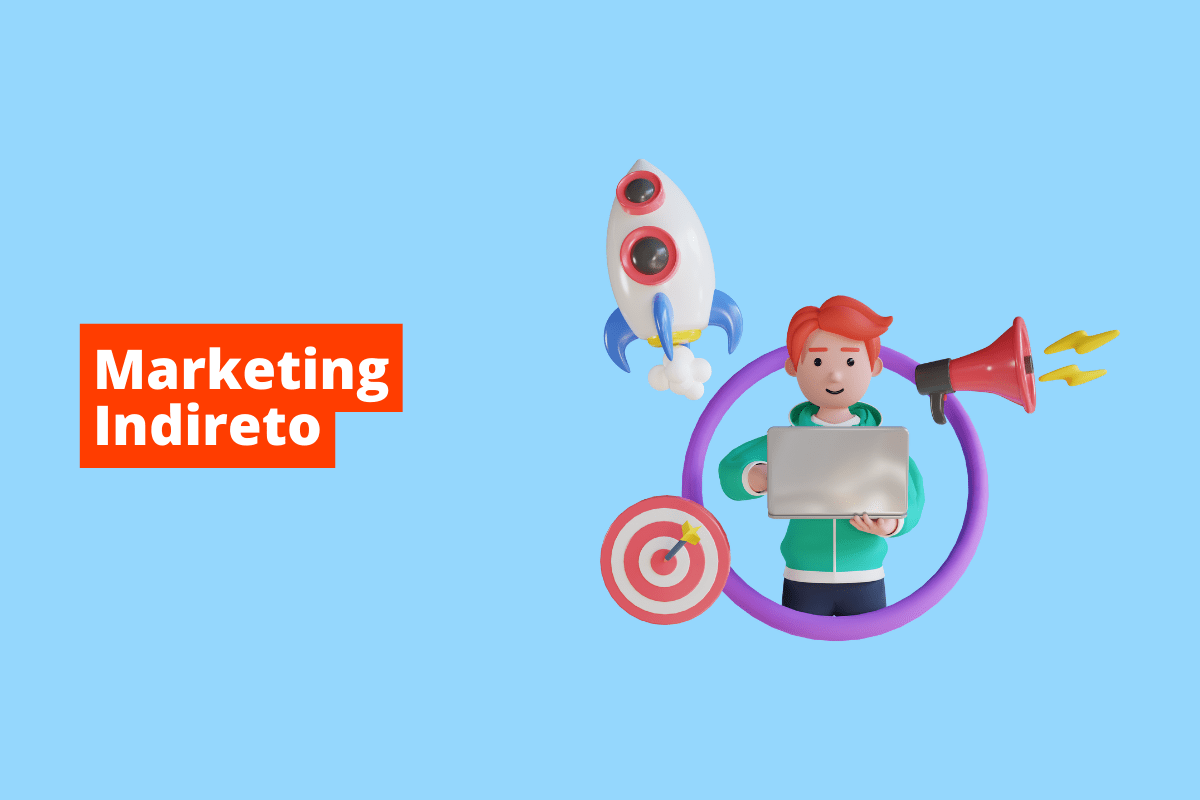 pessoa segurando um laptop, com ícones de megafone e alvo do lado. O fundo da imagem é azul e tem-se escrito marketing indireto