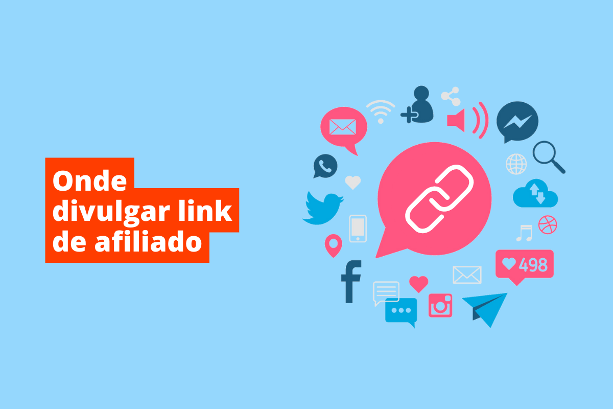 balão com símbolo de link no meio de vários ícones representando as redes sociais. O fundo da imagem é azul e tem-se escrito onde divulgar link de afiliado