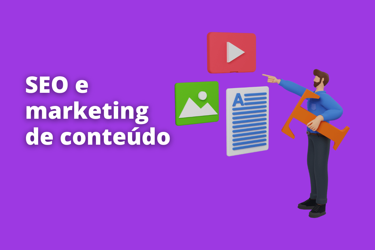 homem segurando um T e apontando para um formulário. O fundo da imagem é roxo e tem-se escrito seo e marketing de conteúdo