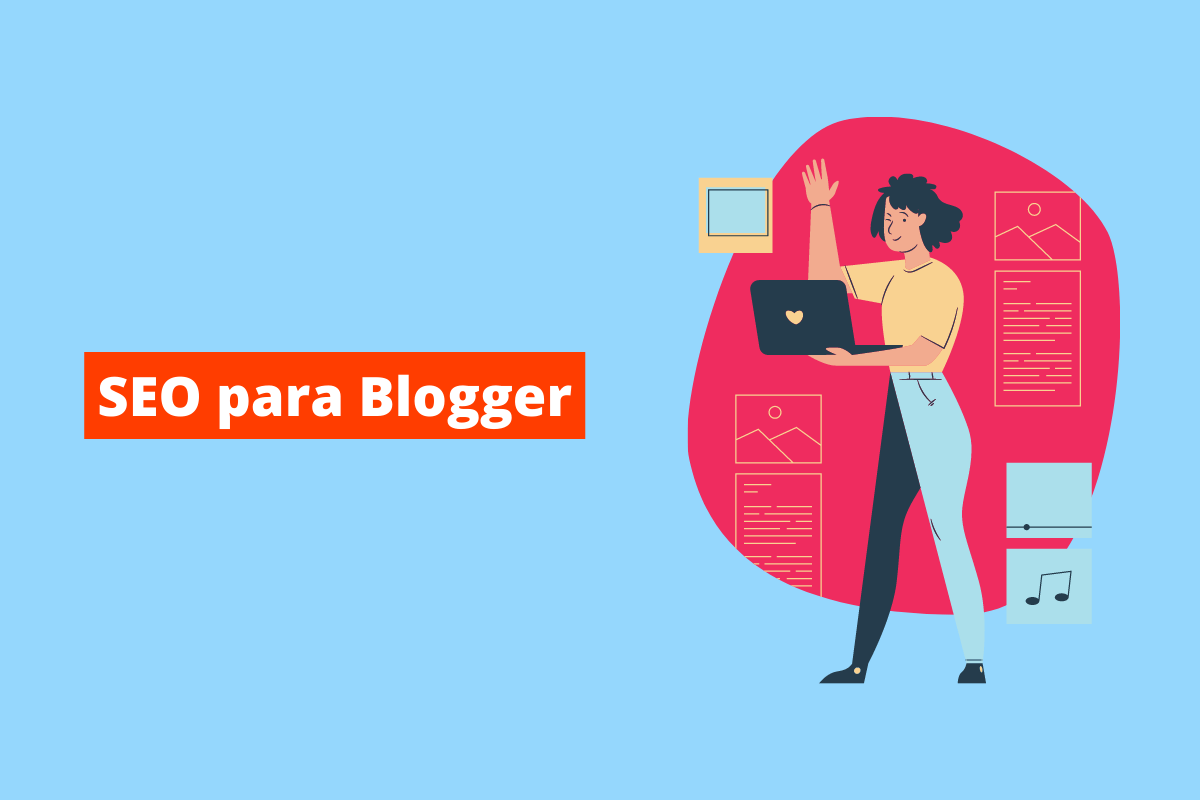 mulher trabalhando no notebook. O fundo da imagem é azul e tem-se escrito seo para blogger