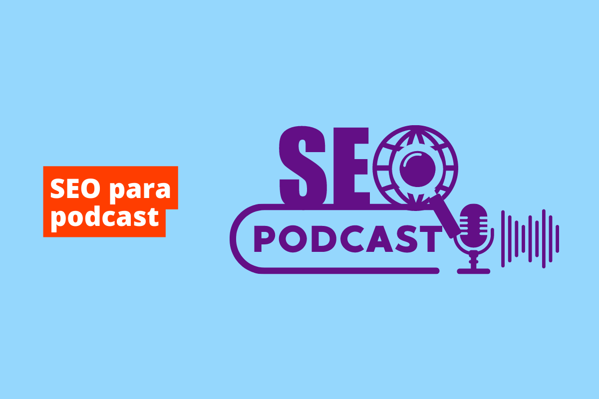 nome seo e podcast. O fundo da imagem é azul e tem-se escrito seo para podcast