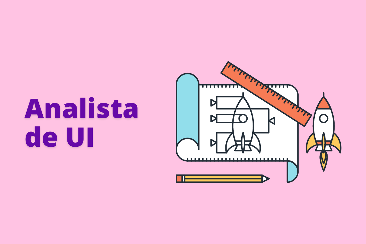 Montagem com fundo rosa e frase Analista de UI em roxo com símbolo web à direita que representa o tema