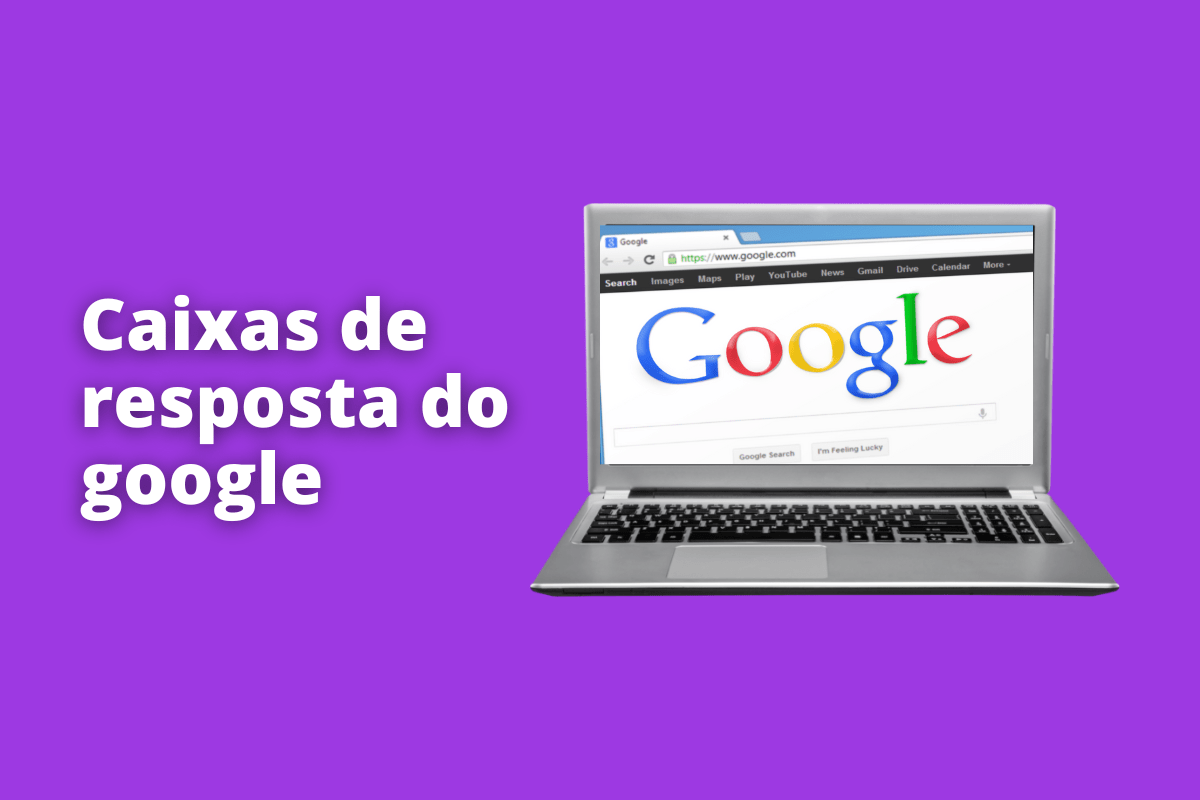 Montagem com fundo roxo e frase Caixas de resposta do Google em branco à esquerda e símbolo web que representa o tema à direita