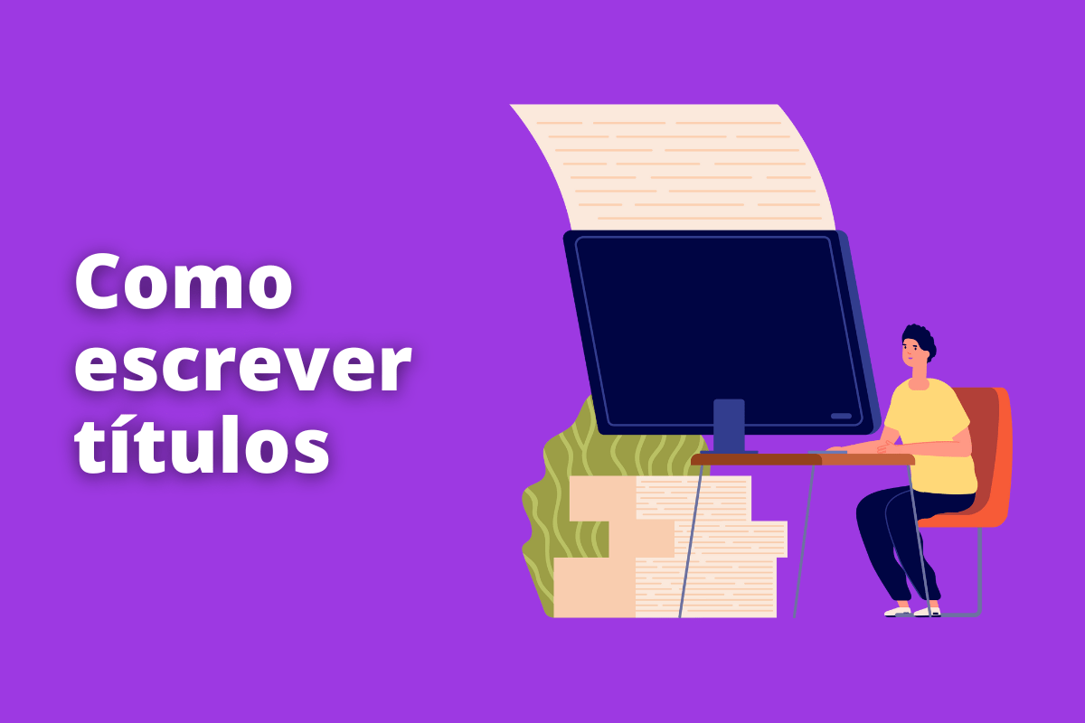 Como escrever títulos: A imagem é um desenho e representa um escritor escrevendo. O fundo da imagem é roxo e tem - se escrito Como escrever títulos