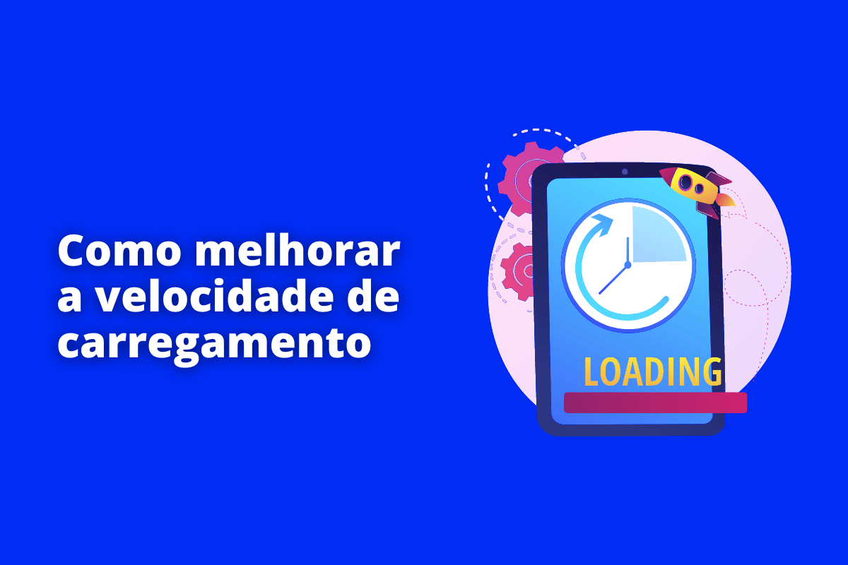 Como melhorar a velocidade de carregamento: a imagem tem o fundo azul e tem - se escrito como melhorar a velocidade de carregamento