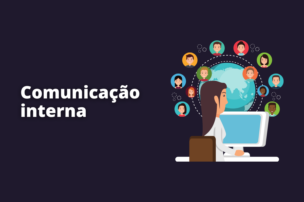 Comunicação interna: A imagem é um desenho e representa uma mulher na frente do computador e ao redor dela estão alguns ícones de bate papo da internet. O fundo da imagem é preto e tem - se escrito Comunicação interna.