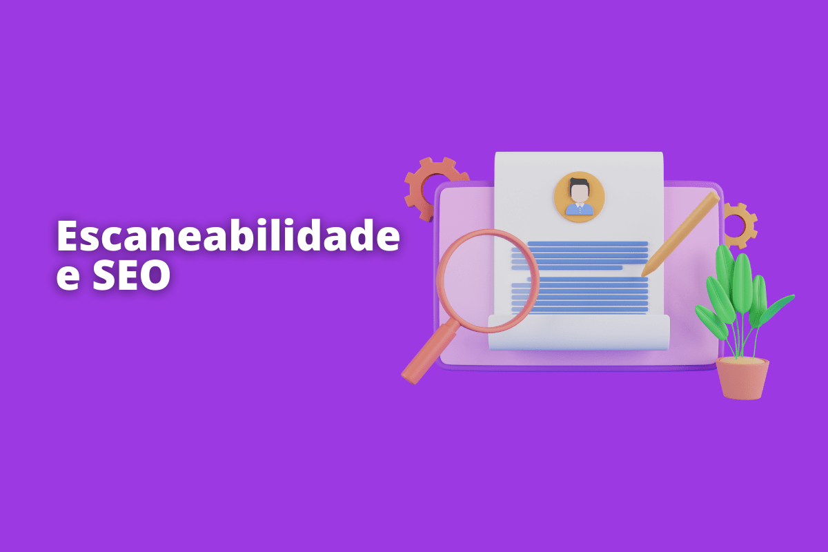 Montagem com fundo roxo e frase Escaneabilidade e SEO em branco à esquerda e símbolo web que representa o tema à direita