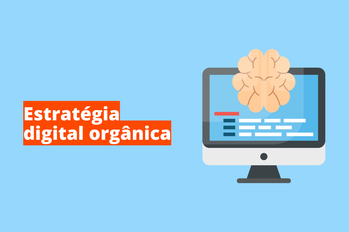 Montagem com fundo azul e frase Estratégia digital orgânica em branco à esquerda com fundo laranja e símbolo web que representa o tema à direita