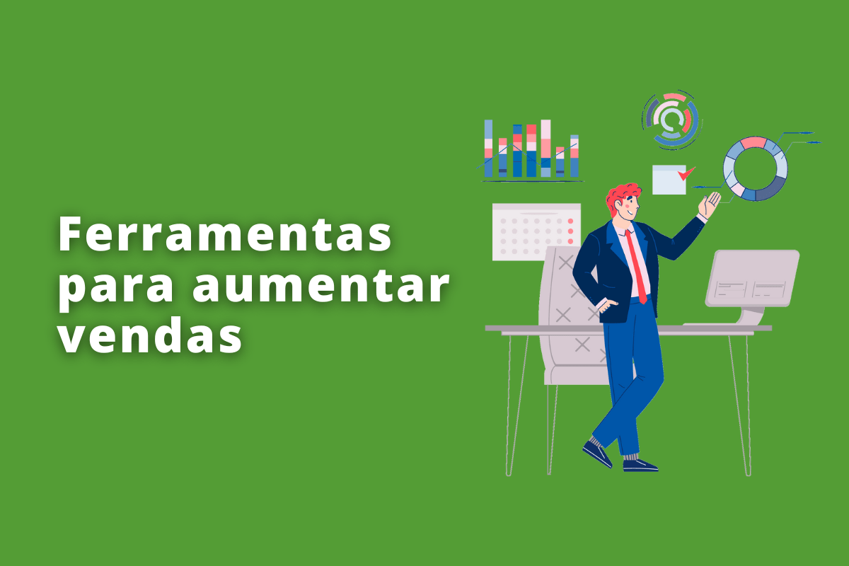 Ferramentas para aumentar vendas: A imagem é um desenho e representa um vendedor e as ferramentas que ele usa em suas vendas: O fundo da imagem é verde e tem - se escrito Ferramentas para aumentas vendas