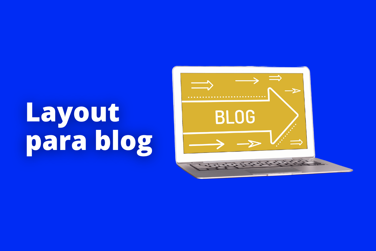 Layout para blog: A imagem é um desenho e representa um computador com informações sobre blog na tela. O fundo da imagem é azul e tem - se escrito Layout para blog.