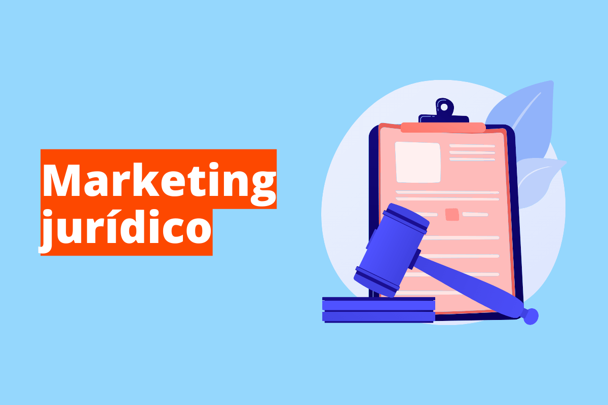 Marketing jurídico: A imagem mostra um desenho de um martelo de juiz e próximo a ele um tablet. O fundo da imagem é azul claro e tem - se escrito Marketing Jurídico