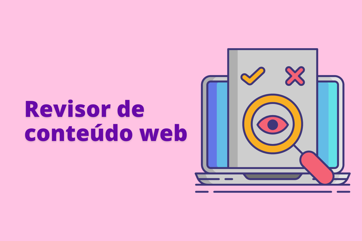 Jorge Moreno - Empreendedor Digital Montagem com fundo rosa e frase Revisor de conteúdo web pagas em roxo com símbolo web à direita que representa o tema