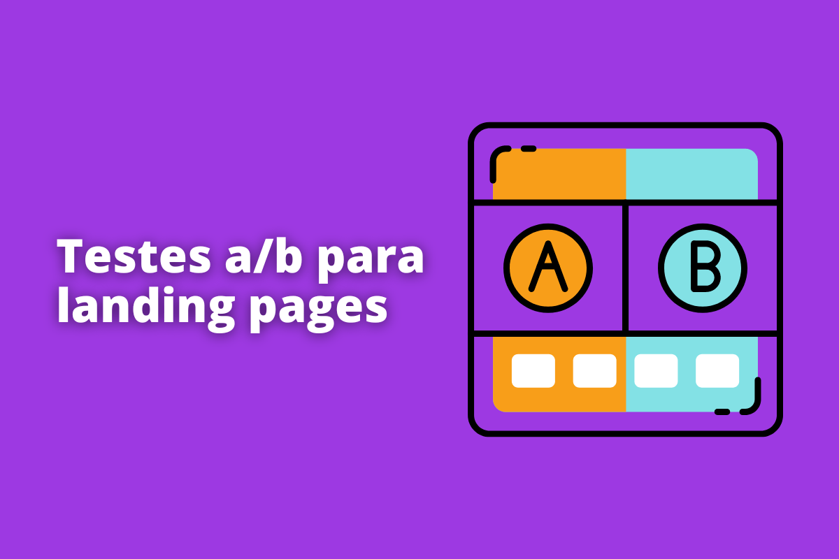 Montagem com fundo roxo e frase Testes AB para landing pages em branco à esquerda e símbolo web que representa o tema à direita