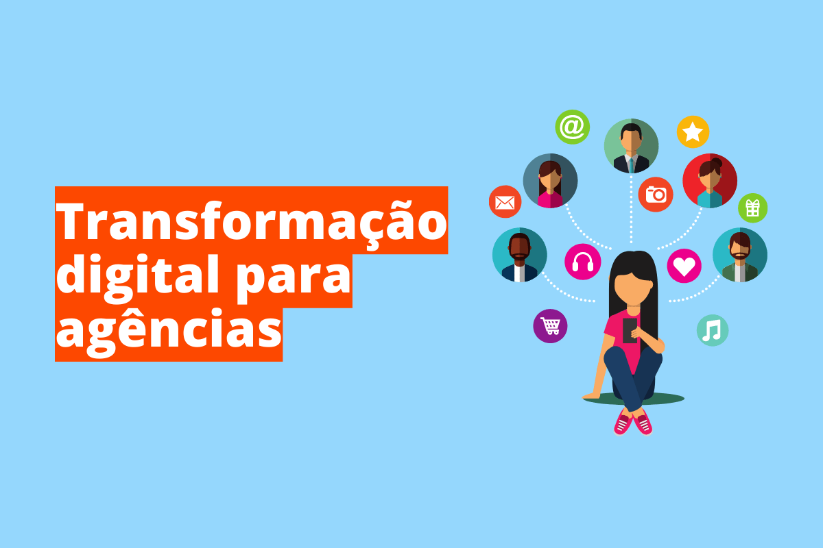 Transformação digital para agências: o fundo da imagem é azul e tem - se escrito Transformação digital para agências
