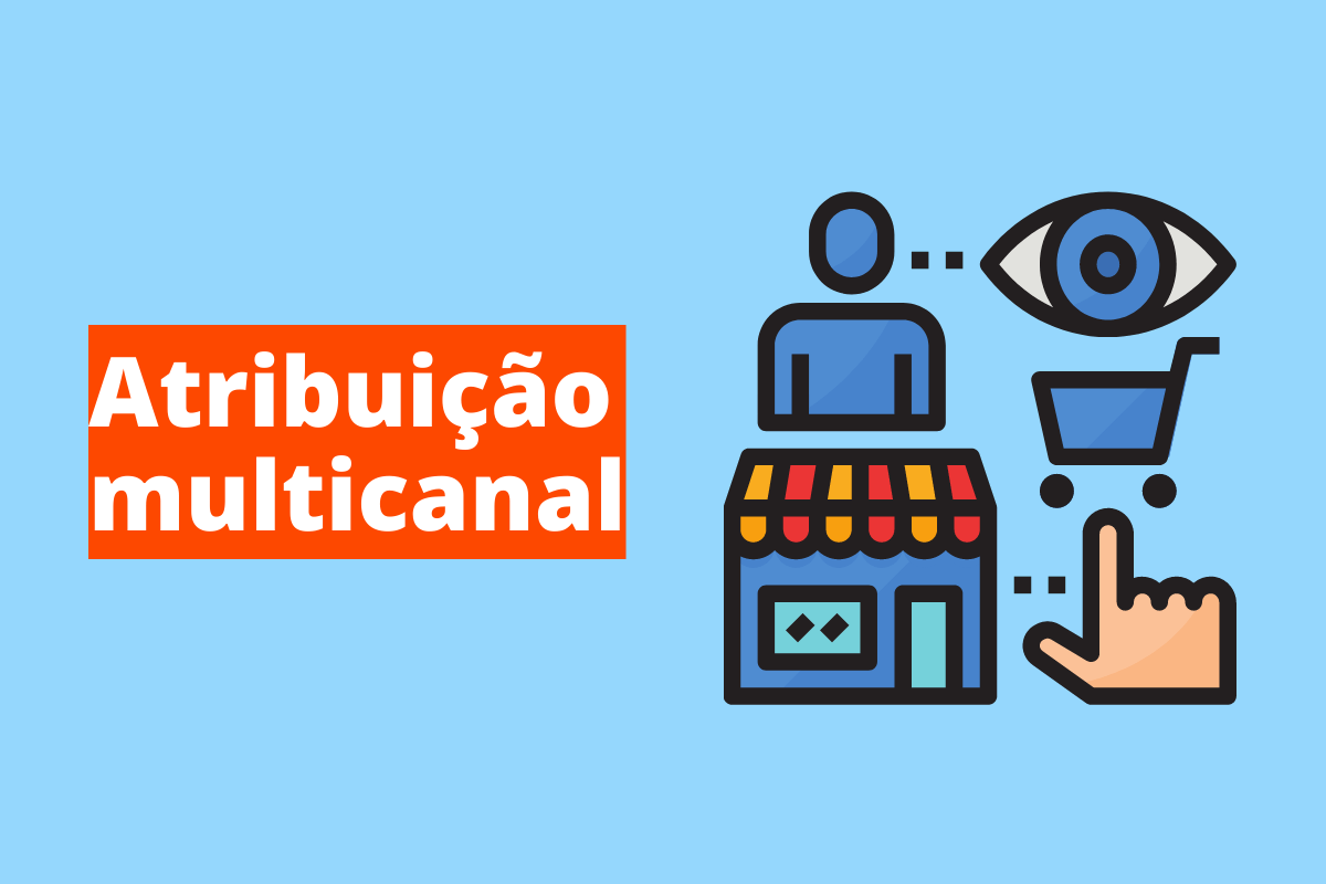 figura representando um comércio online. O fundo da imagem é azul e tem-se escrito atribuição multicanal