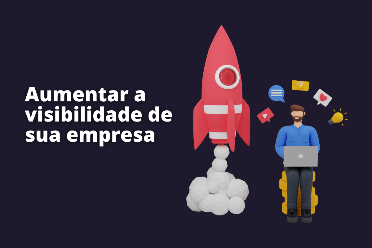 pessoa trabalhando em seu laptop e um foguete decolando do lado. O fundo da imagem é azul escuro e tem-se escrito aumentar a visibilidade de sua empresa