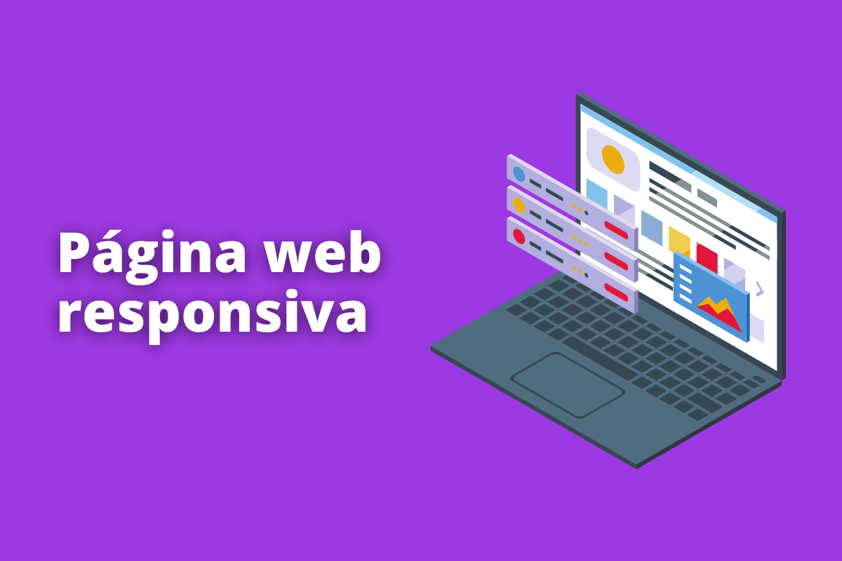 Página Web responsiva: A imagem é um desenho e representa um computador e as páginas da internet. O fundo é roxo e tem - se escrito Página web responsiva