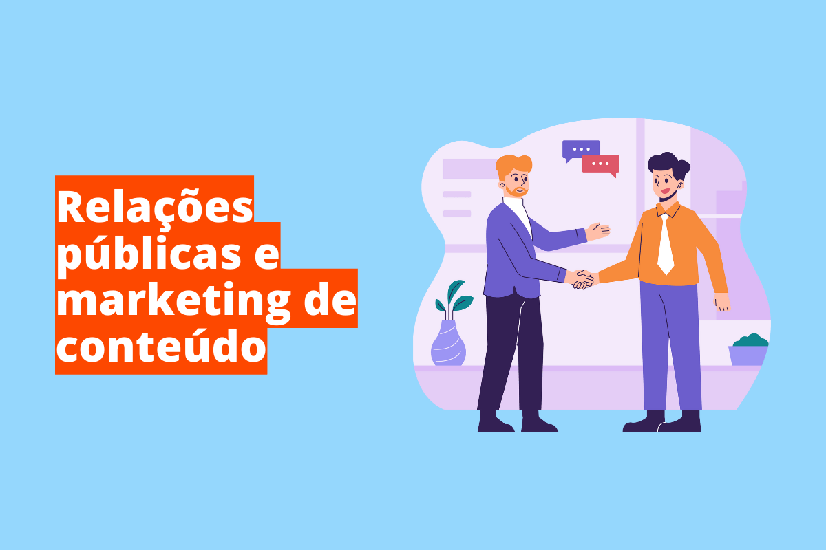 Relações públicas e marketing de conteúdo: A imagem mostra um desenho onde estão duas pessoas apertando as mãos e conversando.