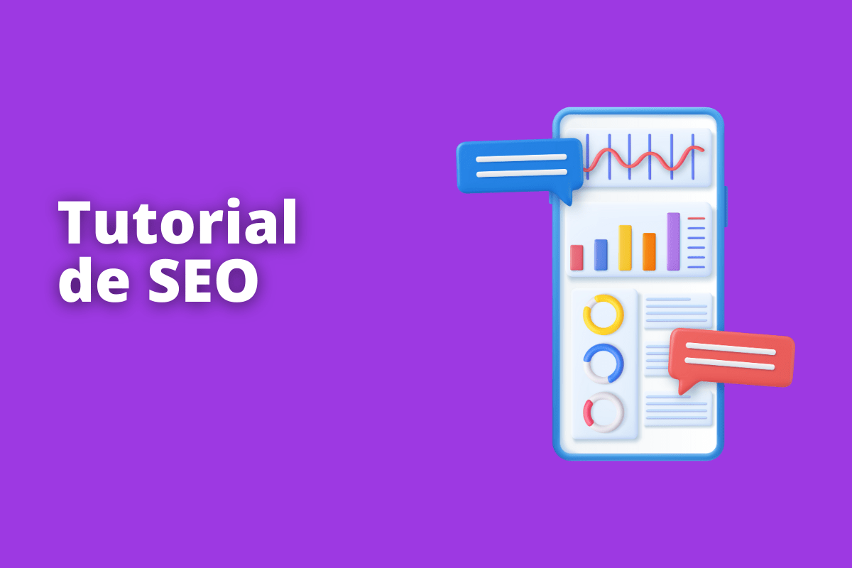 tela mostrando vários gráficos. O fundo da imagem é roxo e tem-se escrito tutorial de SEO