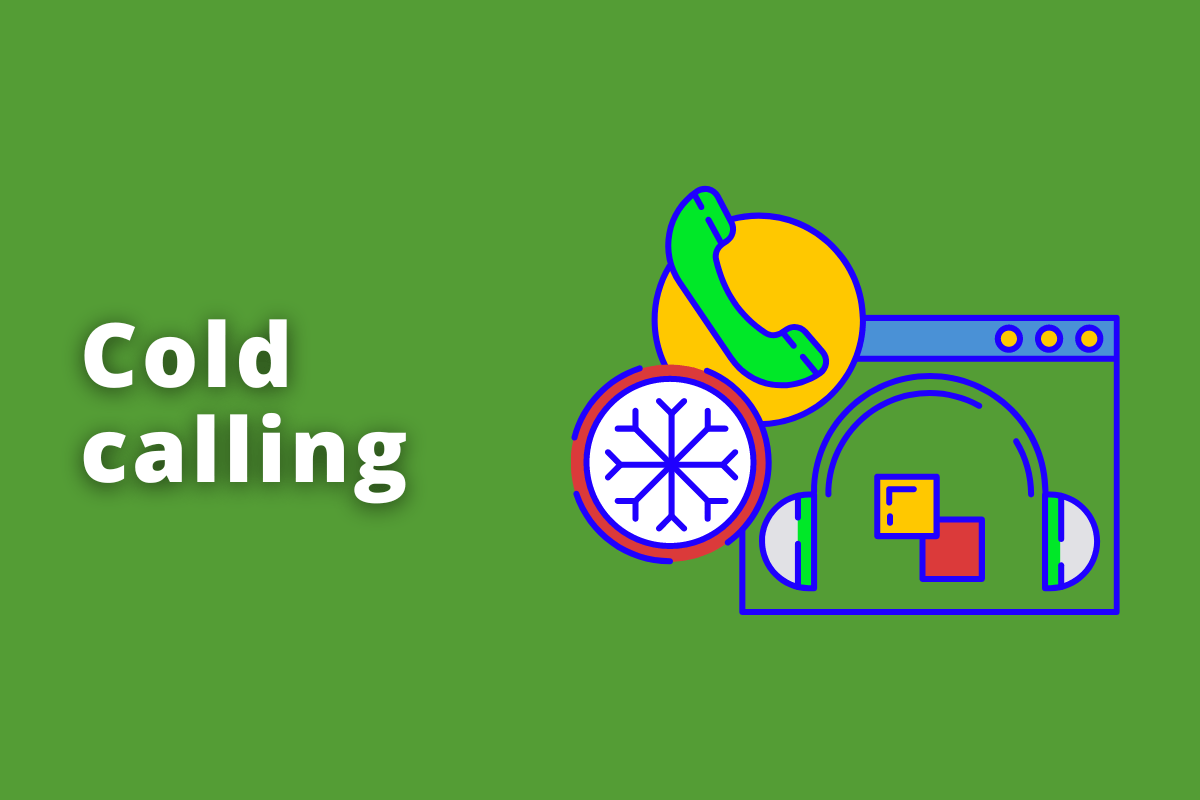 cold calling: o fundo da imagem é verde e tem - se escrito cold calling