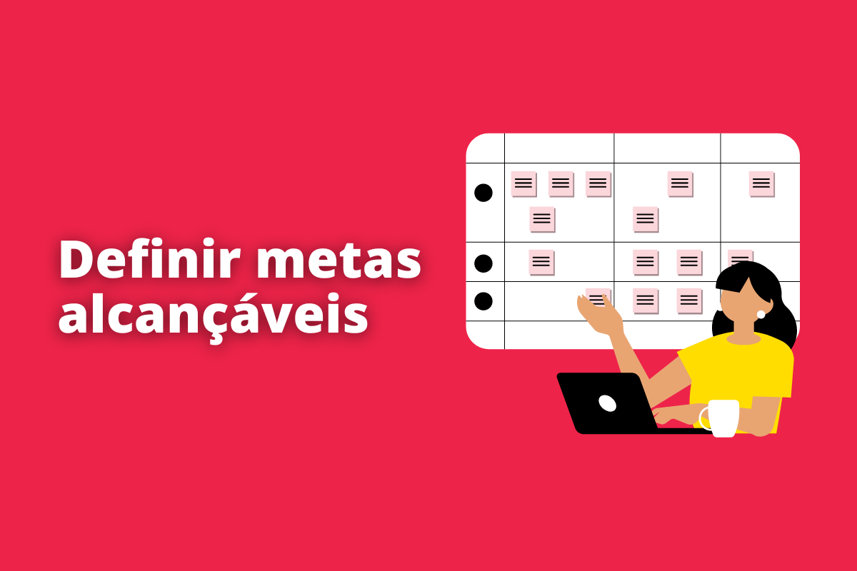 definir metas alcançáveis: o fundo da imagem é vermelho e tem - se escrito definir metas alcançáveis