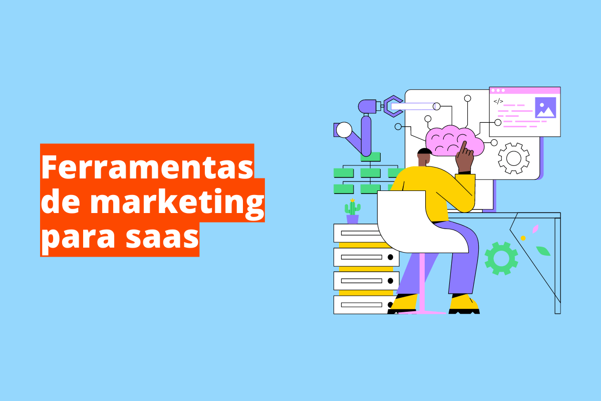 ferramentas de marketing para saas: o fundo da imagem é azul e tem se escrito ferramentas de marketing para saas