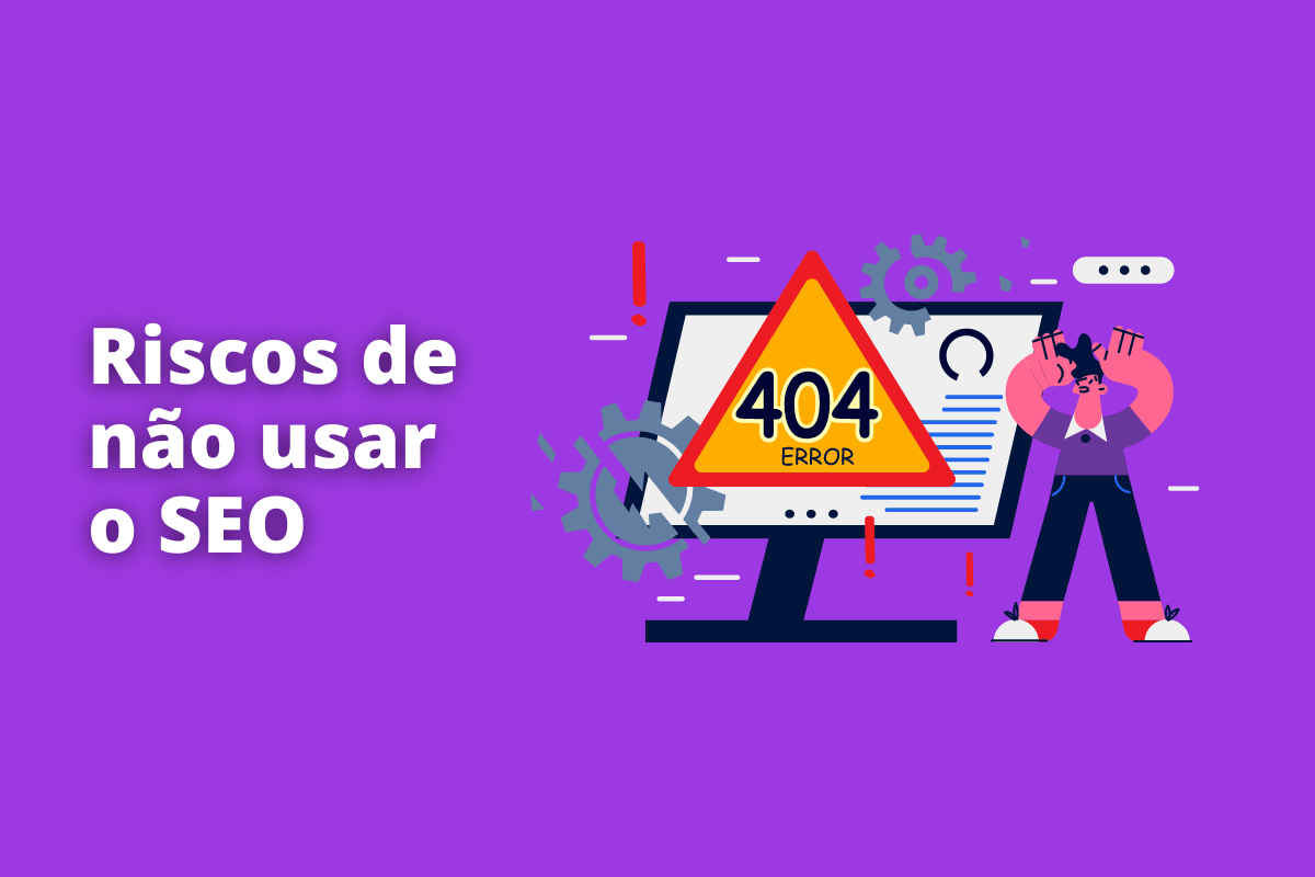 Jorge Moreno - Empreendedor Digital riscos de não usar o SEO: o fundo da imagem é roxo e tem - se escrito riscos de não usar o SEO
