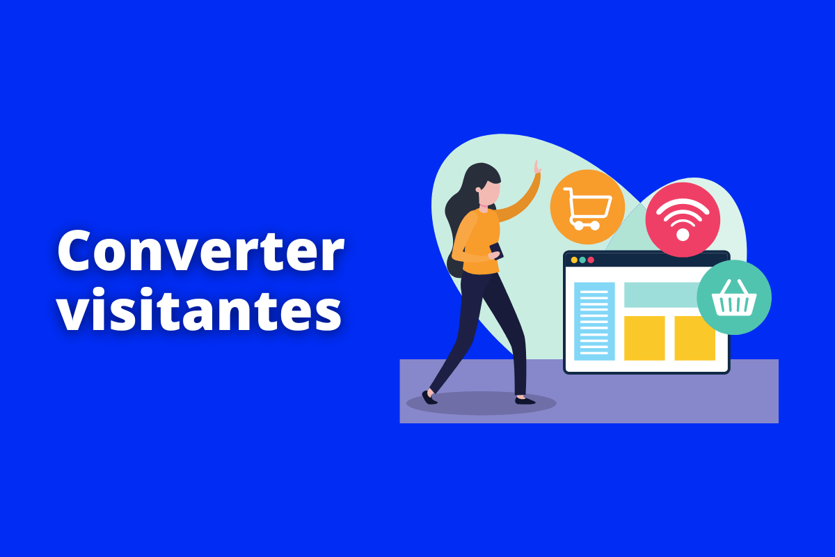 Montagem com fundo azul e frase Converter visitantes em branco com símbolo web à direita que representa o tema